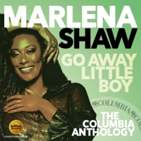 Shaw, Marlena Go Away Little Boy: The Columbia Anthology