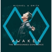 Smith, Michael W. Awaken: The Surrounded