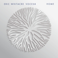 Voces8 & Eric Whitacre Home