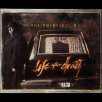 Notorious B.i.g., The Life After Death