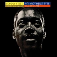 Stitt, Sonny My Mother's Eyes