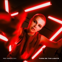 Red Sebastian Turn On The Lights