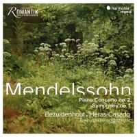Bezuidenhout, K. / Freiburger Barockorchester Mendelssohn Piano Concerto No. 2 & Symphony No. 1