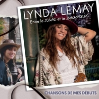 Lemay, Lynda Entre Le Reve Et Le Souvenir