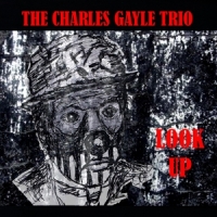 Gayle, Charles -quartet- Look Up