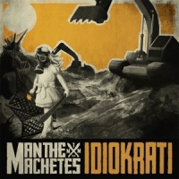 Man The Machetes Idiokrati