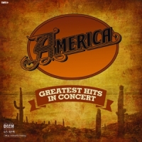 America Greatest Hits - In Concert