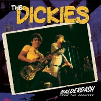 Dickies Balderdash  From The Archive (splat