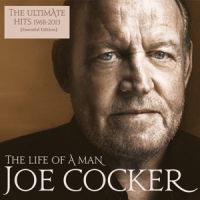 Cocker, Joe The Life Of A Man - The Ultimate Hits 1968 - 2013 (esse