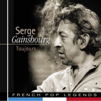 Gainsbourg, Serge Toujours