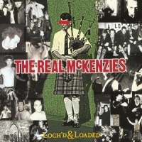 Real Mckenzies Loch'd & Loaded