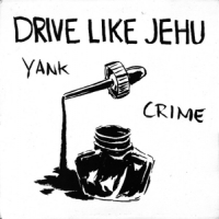 Drive Like Jehu Yank Crime (& 7")