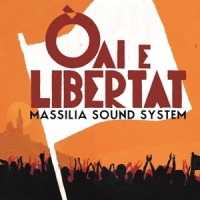 Massilia Sound System Oai E Libertat