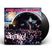 Bombay, Jorun Wild Style Megamix Parts 1 & 2