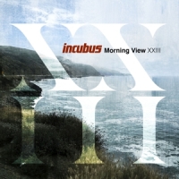 Incubus Morning View Xxiii