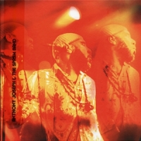 Anthony Joseph & The Spasm Band Live In Bremen