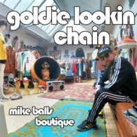Goldie Lookin Chain Mike Balls Boutique