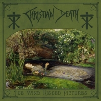 Christian Death Wind Kissed Pictures