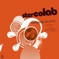 Stereolab Margerine -coloured-eclipse