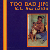 Burnside, R.l. Too Bad Jim