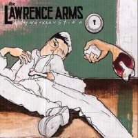 Lawrence Arms Apathy And Exhaustion