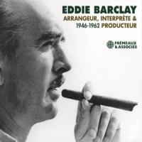 Barclay, Eddie Arrangeur, Interprete & Producteur 1