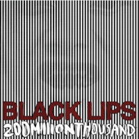 Black Lips 200 Million Thousand