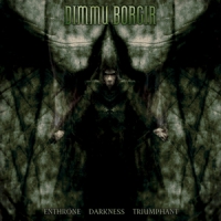Dimmu Borgir Enthrone Darkness Triumphant