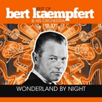 Kaempfert, Bert Wonderland By Night - Best Of
