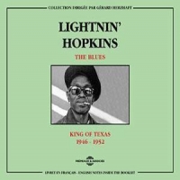 Lightnin  Hopkins The King Of Texas 1946-1952