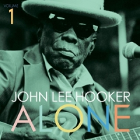 Hooker, John Lee Alone Vol.1