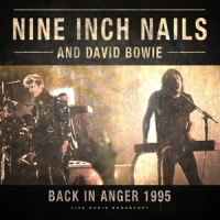 Nine Inch Nails & David Bowie Best Of Back Of In Anger 1995