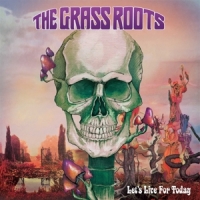 Grass Roots Let's Live For Today -coloured-