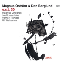 Ostrom, Magnus & Dan Berglund E.s.t. 30