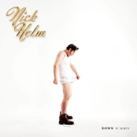 Helm, Nick Down 'n' Dirty: Volume 1