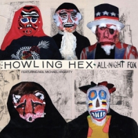 Howling Hex All-night Fox