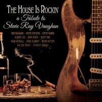 Vaughan, Stevie Ray -tribute House Is Rockin'