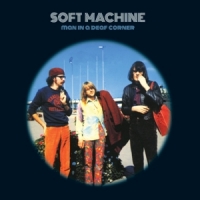 Soft Machine Man In A Deaf Corner -coloured-