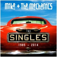 Mike & The Mechanics Singles 1985-2014
