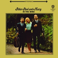 Peter, Paul & Mary In The Wind
