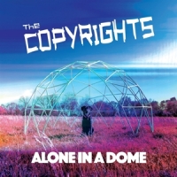 Copyrights, The Alone In A Dome