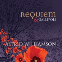 Williamson, Astrid Requiem & Gallipoli