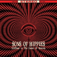 Sons Of Hippies Griffons At The Gates Of Heaven