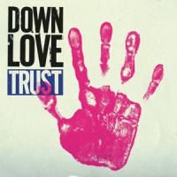 Down Love Trust