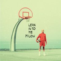Milow Lean Into Me (lp+cd)