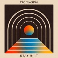 Silverman, Eric Stay In It
