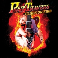 Pat Travers Blues On Fire