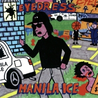 Eyedress Manilla Ice
