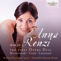 Invernizzi, Roberta Arias For Anna Renzi The First Opera Diva