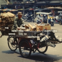 Armed The Future Is Here And Everything Needs To Be Destroyed